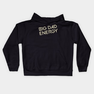 Big Dad Energy - Dad Jokes Kids Hoodie